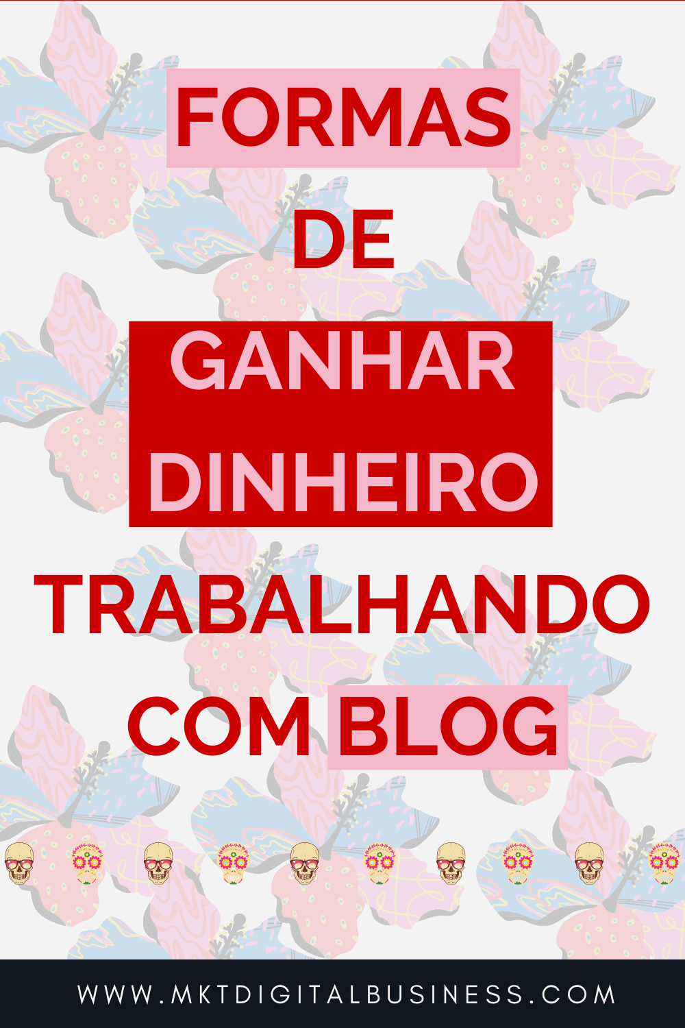 Formas de ganhar dinheiro trabalhando com Blog